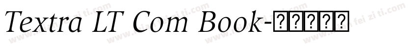 Textra LT Com Book字体转换